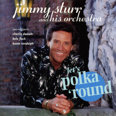 Let's Polka 'Round/Jimmy Sturr & His Orchestra