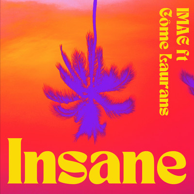 Insane (feat. COME LAURANS)/IMAE