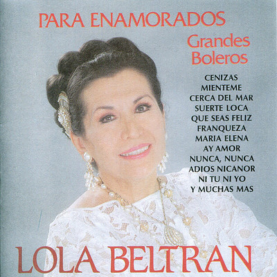 アルバム/Para Enamorados: Grandes Boleros/Lola Beltran