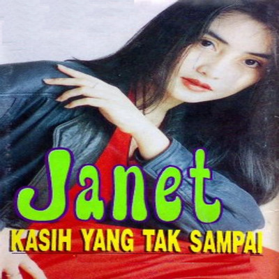 アルバム/Kasih Yang Tak Sampai/Janet