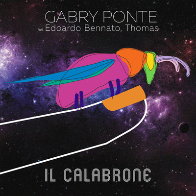 シングル/Il Calabrone (feat. Edoardo Bennato & Thomas)/Gabry Ponte