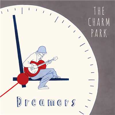 シングル/Dreamers/THE CHARM PARK