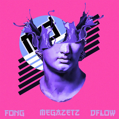 Megazetz, Dflow & Fong