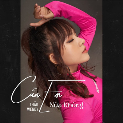 アルバム/Can Em Nua Khong/Thao Wendy