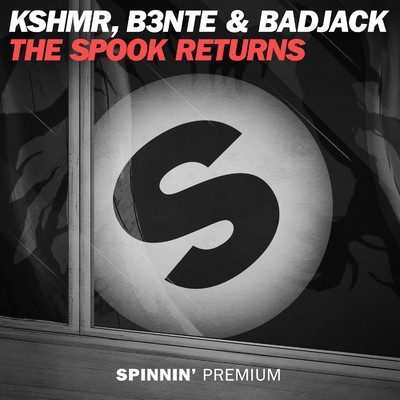 The Spook Returns/KSHMR／B3nte／Badjack