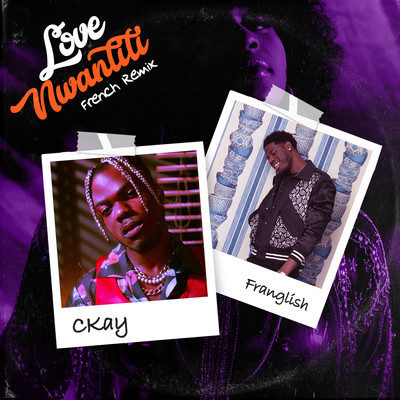 love nwantiti (feat. Franglish) [French Remix]/CKay