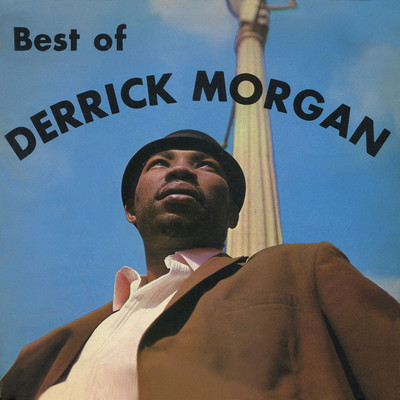 アルバム/Best of Derrick Morgan (Expanded Version)/Derrick Morgan