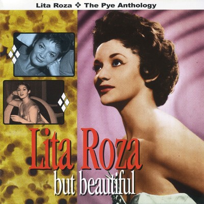 But Beautiful: The Pye Anthology/Lita Roza