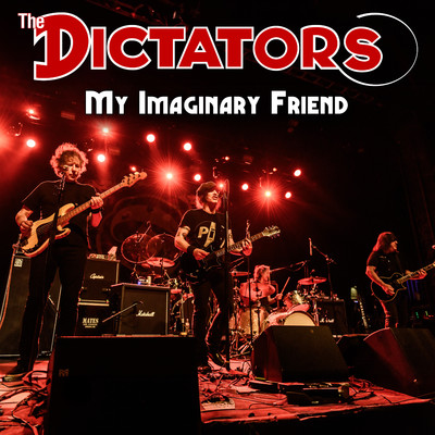 シングル/My Imaginary Friend/The Dictators