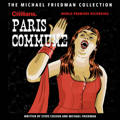 Paris Commune (The Michael Friedman Collection) [World Premiere Recording]/Michael Friedman