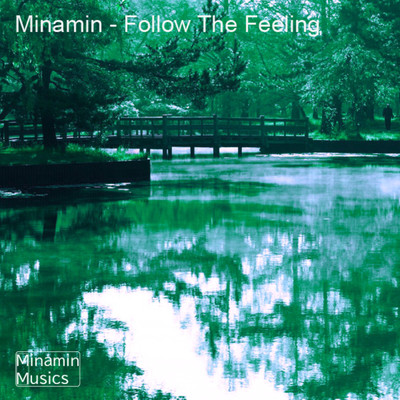 Follow The Feeling/Minamin