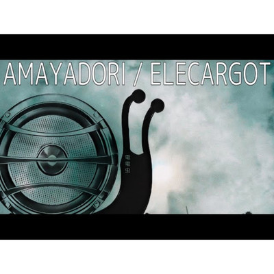 AMAYADORI/ELECARGOT