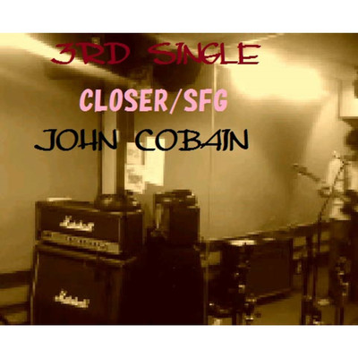 アルバム/CLOSER／S F G/John Cobain