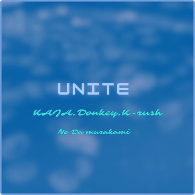 UNITE/Donkey feat. KAJA , K-rush