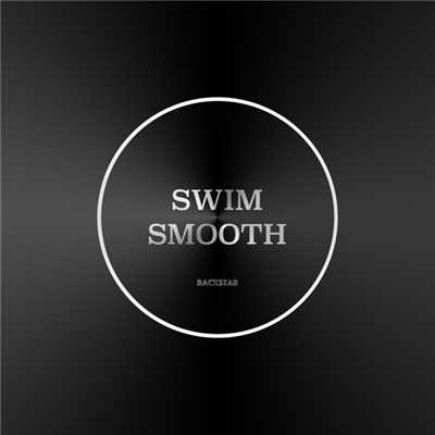 シングル/SWIM SMOOTH/Backstab