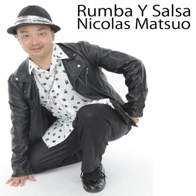 シングル/ルンバ・イ・サルサ (feat. オルケスタ・デラカンダ)/Nicolas Matsuo