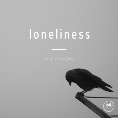 loneliness/King CherryBoy
