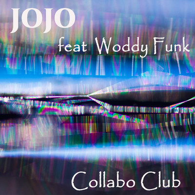 シングル/JOJO (feat. woddy funk)/Collabo Club