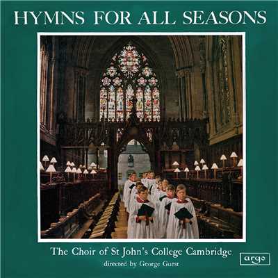 Hymns For All Seasons/セント・ジョンズ・カレッジ聖歌隊／ブライアン・ランネット／ジョージ・ゲスト