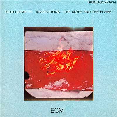 Invocations ／ The Moth And The Flame/キース・ジャレット