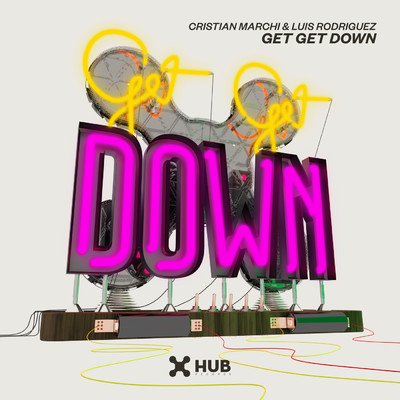 シングル/Get Get Down/Cristian Marchi／Luis Rodriguez