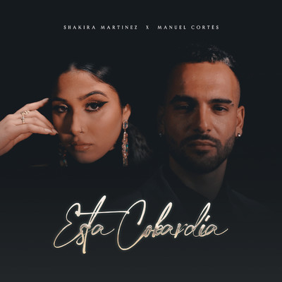 ESTA COBARDIA/Shakira Martinez／Manuel Cortes