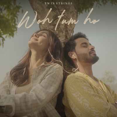 シングル/Woh tum ho/Twin Strings／Hansika Pareek