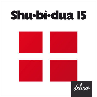 Shu-bi-dua 15 (Deluxe udgave)/Shu-bi-dua