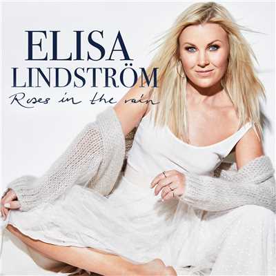 Roses In The Rain/Elisa Lindstrom