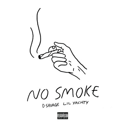 No Smoke (Explicit)/D Savage／リル・ヨッティ