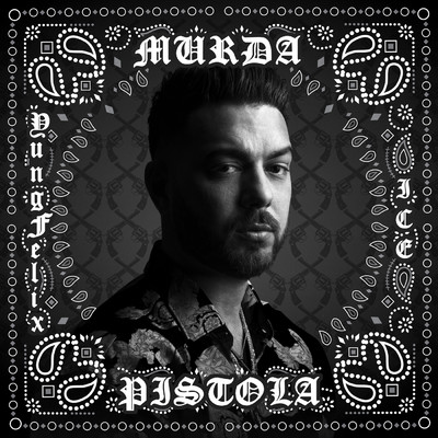 アルバム/Pistola (Explicit) (featuring ICE, Yung Felix)/Murda