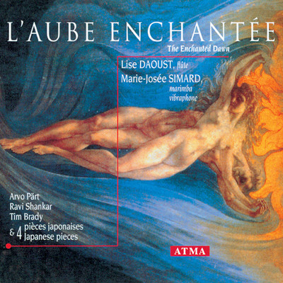 Enchanted Dawn: Works for Flute and Marimba/Lise Daoust／Marie-Josee Simard