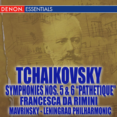 シングル/Tchaikovsky: Symphonies Nos. 5 & 6, Francesca di Rimini/Yevgeni Mravinsky／The Symphony Orchestra of Leningrad Philharmonic