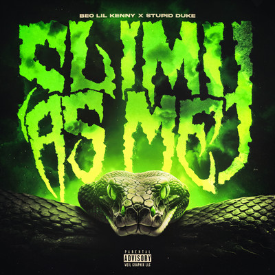 Slimy As Me (Explicit)/BEO Lil Kenny／Stupid Duke