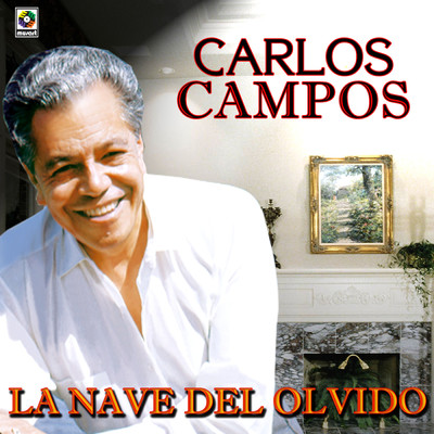 アルバム/La Nave Del Olvido/Carlos Campos