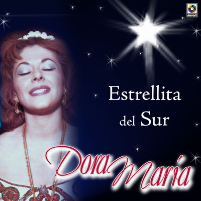 Estrellita Del Sur/Dora Maria