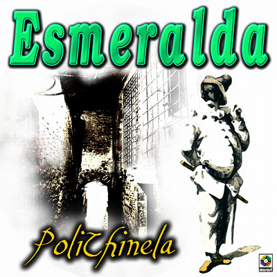 アルバム/Polichinela/Esmeralda