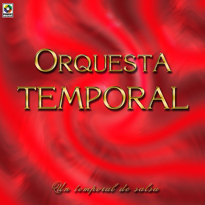 Me Vuelves Loco/Orquesta Temporal