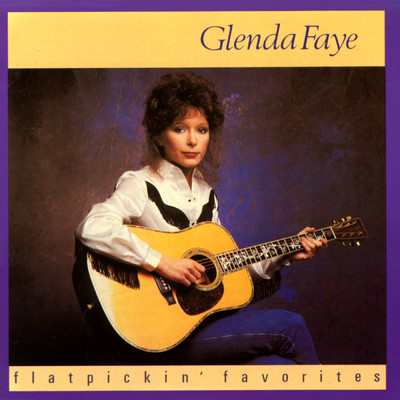 Flatpickin' Favorites/Glenda Faye
