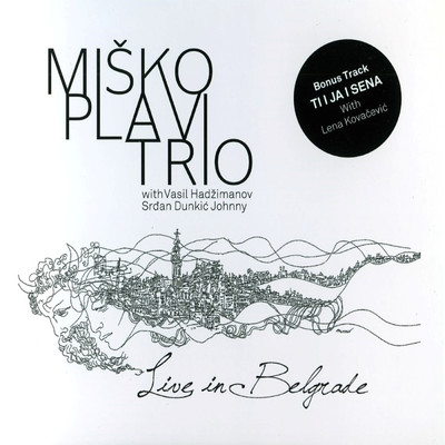 Ti i ja i sena (featuring Lena Kovacevic)/Misko Plavi Trio