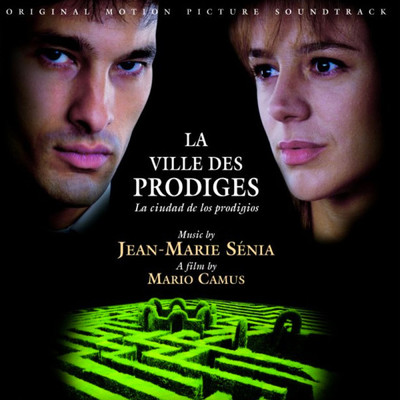 La ville des prodiges (Original Motion Picture Soundtrack)/Jean-Marie Senia