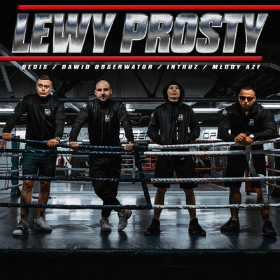 Lewy prosty (feat. MLODY AZF)/Dedis, Dawid Obserwator, Intruz