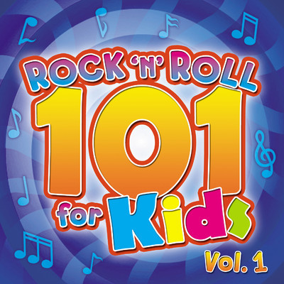 アルバム/Rock 'n' Roll 101 for Kids, Vol. 1/The Countdown Kids