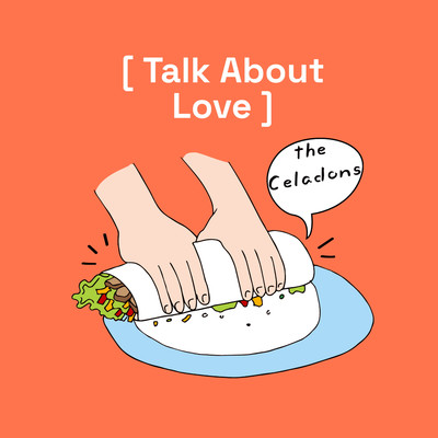 アルバム/Talk About Love/The Celadons