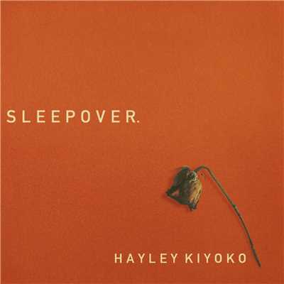 Sleepover/Hayley Kiyoko