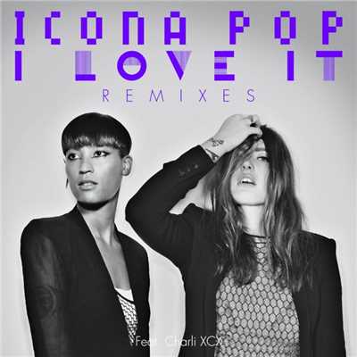 I Love It (feat. Charli XCX) [Sazon Booya Moombahton Remix]/Icona Pop
