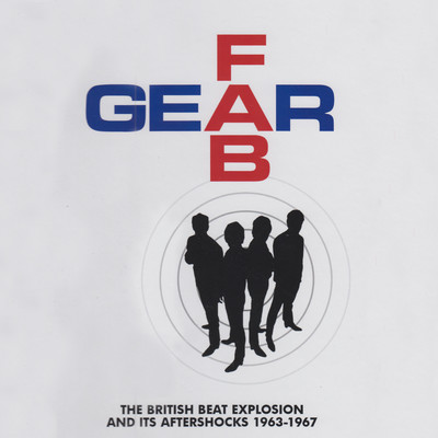 アルバム/Fab Gear (The British Beat Explosion And Its Aftershocks 1963-1967)/Various Artists