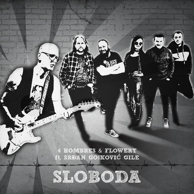 シングル/Sloboda (feat. Srdan Gojkovic Gile)/4 Hombres & Flowery