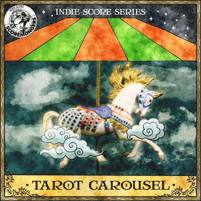 Tarot Carousel (Indie Score Series)/SCOREMONGERS