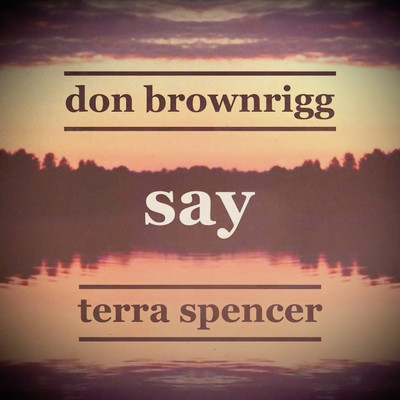 Don Brownrigg, Terra Spencer